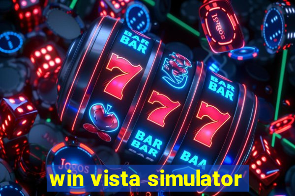 win vista simulator